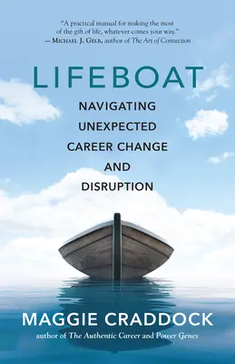 Rettungsboot: Unerwartete Karrierewechsel und Unterbrechungen bewältigen - Lifeboat: Navigating Unexpected Career Change and Disruption