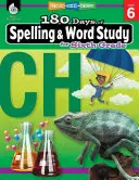 180 Tage Rechtschreibung und Wortschatz für die sechste Klasse: Üben, Bewerten, Diagnostizieren - 180 Days of Spelling and Word Study for Sixth Grade: Practice, Assess, Diagnose