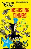Winnie und Wilbur: Ekelhafte Abendessen und andere Geschichten - Winnie and Wilbur: Disgusting Dinners and other stories