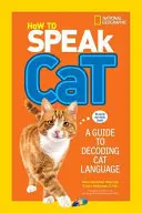 How to Speak Cat: Ein Leitfaden zur Entschlüsselung der Katzensprache - How to Speak Cat: A Guide to Decoding Cat Language