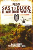 Vom SAS zum Blutdiamantenkrieg - From SAS to Blood Diamond Wars