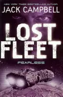 Verlorene Flotte - Furchtlos (Buch 2) - Lost Fleet - Fearless (Book 2)