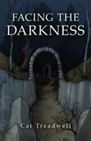 Der Dunkelheit ins Auge sehen - Facing the Darkness