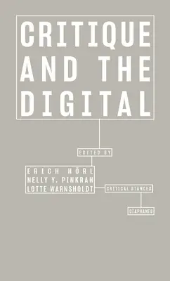 Kritik und das Digitale - Critique and the Digital