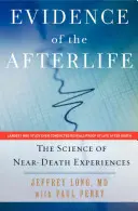 Beweise für das Leben nach dem Tod: Die Wissenschaft von Nahtoderfahrungen - Evidence of the Afterlife: The Science of Near-Death Experiences