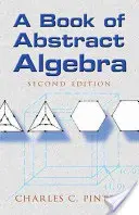 Ein Buch der abstrakten Algebra: Zweite Ausgabe - A Book of Abstract Algebra: Second Edition