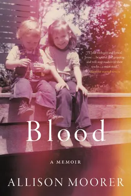 Blut: Ein Erinnerungsbuch - Blood: A Memoir
