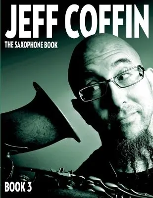 Das Saxophonbuch: Buch 3 - The Saxophone Book: Book 3