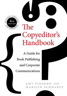 Das Handbuch für Lektoren: Ein Leitfaden für Buchverlage und Unternehmenskommunikation - The Copyeditor's Handbook: A Guide for Book Publishing and Corporate Communications