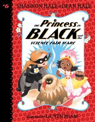 Die Prinzessin in Schwarz und der Schrecken der Wissenschaftsmesse - The Princess in Black and the Science Fair Scare