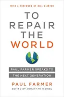 To Repair the World, 29: Paul Farmer spricht zur nächsten Generation - To Repair the World, 29: Paul Farmer Speaks to the Next Generation