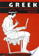 Griechisch: Ein Intensivkurs, 2. überarbeitete Auflage - Greek: An Intensive Course, 2nd Revised Edition