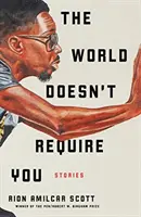 Die Welt braucht dich nicht: Geschichten - The World Doesn't Require You: Stories