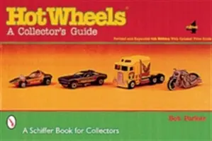 Hot Wheels(r): Ein Handbuch für Sammler - Hot Wheels(r): A Collector's Guide