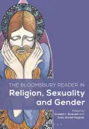 Der Bloomsbury Reader zu Religion, Sexualität und Geschlecht - The Bloomsbury Reader in Religion, Sexuality, and Gender
