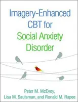 Bildgestützte CBT bei sozialer Angststörung - Imagery-Enhanced CBT for Social Anxiety Disorder