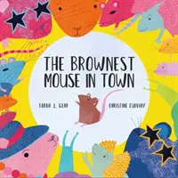 Die braunste Maus der Stadt - Brownest Mouse in Town
