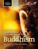 WJEC/Eduqas Religiöse Studien für A Level Jahr 2 & A2 - Buddhismus - WJEC/Eduqas Religious Studies for A Level Year 2 & A2 - Buddhism