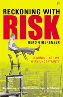 Rechnen mit dem Risiko - Lernen, mit der Ungewissheit zu leben - Reckoning with Risk - Learning to Live with Uncertainty