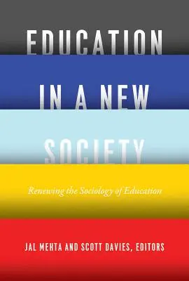 Bildung in einer neuen Gesellschaft: Die Erneuerung der Bildungssoziologie - Education in a New Society: Renewing the Sociology of Education