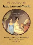 Jane Austens Welt: Stimmungsvolle Musik aus den Spielfilmklassikern Stolz und Vorurteil, Sinn und Sinnlichkeit und Emma und Überredung - Jane Austen's World: Evocative Music from the Classic Feature Films Pride & Prejudice, Sense & Sensibility and Emma and Persuasion