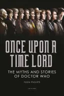 Es war einmal ein Time Lord: Die Mythen und Geschichten von Doctor Who - Once Upon a Time Lord: The Myths and Stories of Doctor Who