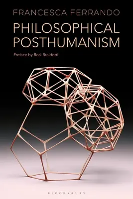 Philosophischer Posthumanismus - Philosophical Posthumanism