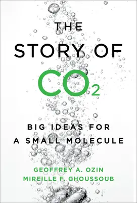 Die Geschichte von Co2: Große Ideen für ein kleines Molekül - The Story of Co2: Big Ideas for a Small Molecule