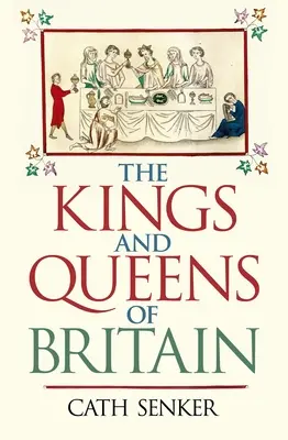 Die Könige und Königinnen von Großbritannien - The Kings and Queens of Britain