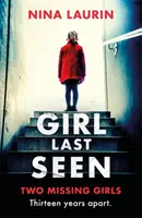 Girl Last Seen - Der Bestseller unter den Psychothrillern - Girl Last Seen - The bestselling psychological thriller