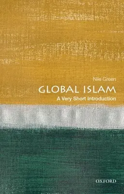 Globaler Islam: Eine sehr kurze Einführung - Global Islam: A Very Short Introduction