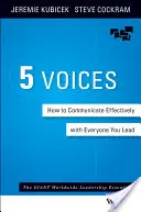 5 Stimmen: Wie Sie effektiv mit Ihren Mitarbeitern kommunizieren - 5 Voices: How to Communicate Effectively with Everyone You Lead