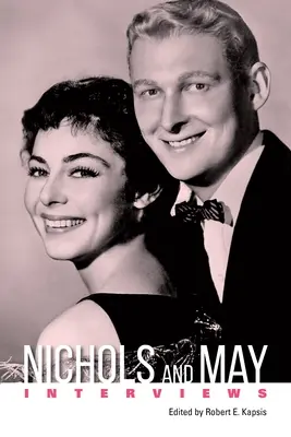 Nichols und May: Interviews - Nichols and May: Interviews