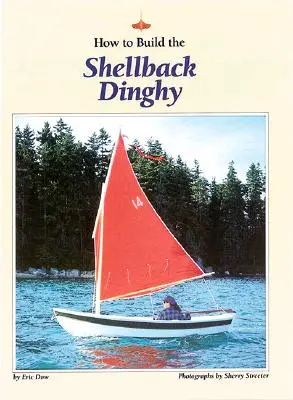 Wie man das Shellback Dinghy baut - How to Build the Shellback Dinghy