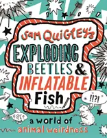 Explodierende Käfer und aufblasbare Fische - Eine Welt voller Tierverrücktheiten - Exploding Beetles and Inflatable Fish - A World of Animal Weirdness