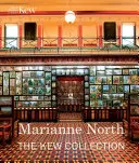 Marianne North: Die Kew-Sammlung - Marianne North: The Kew Collection