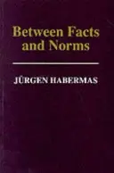 Zwischen Fakten und Normen - Beiträge zu einer Diskurstheorie des Rechts und der Demokratie - Between Facts and Norms - Contributions to a Discourse Theory of Law and Democracy