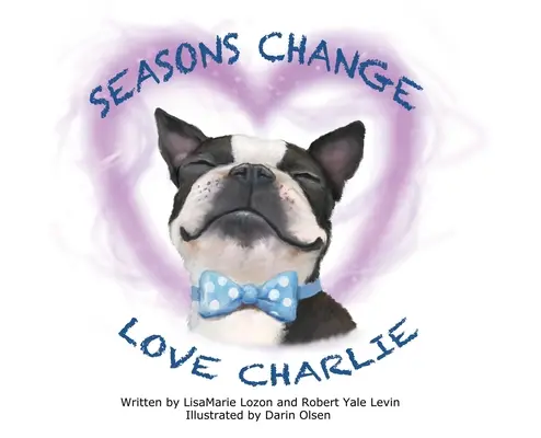 Jahreszeiten ändern sich Liebe Charlie - Seasons Change Love Charlie