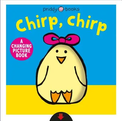 Zwitschern, zwitschern: Ein wechselndes Bilderbuch - Chirp, Chirp: A Changing Picture Book