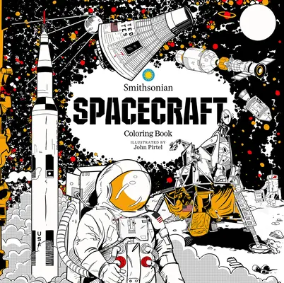 Raumfahrzeuge: Ein Smithsonian-Malbuch - Spacecraft: A Smithsonian Coloring Book