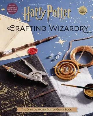 Harry Potter: Handwerkliche Zauberei: Das offizielle Harry-Potter-Bastelbuch - Harry Potter: Crafting Wizardry: The Official Harry Potter Craft Book