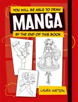 Am Ende dieses Buches werden Sie in der Lage sein, Manga zu zeichnen - You Will be Able to Draw Manga by the End of this Book