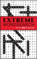 Extreme Wortsuche: Mit 300 Rätseln - Extreme Word Search: With 300 Puzzles