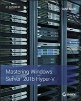 Beherrschen von Windows Server 2016 Hyper-V - Mastering Windows Server 2016 Hyper-V