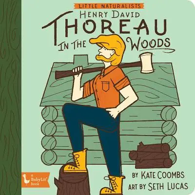 Kleiner Naturforscher: Henry David Thoreau in den Wäldern - Little Naturalist: Henry David Thoreau in the Woods