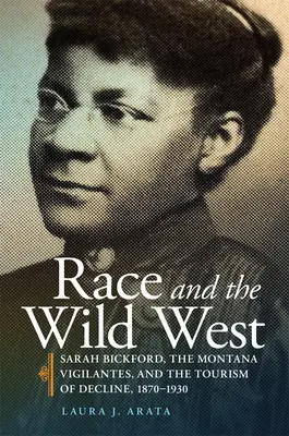 Ethnie und der Wilde Westen, 17: Sarah Bickford, die Montana Vigilantes und der Tourismus des Niedergangs, 1870-1930 - Race and the Wild West, 17: Sarah Bickford, the Montana Vigilantes, and the Tourism of Decline, 1870-1930