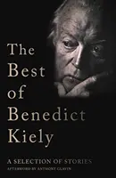 Das Beste von Benedict Kiely - Eine Auswahl von Geschichten - Best of Benedict Kiely - A Selection of Stories