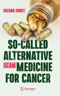 Sogenannte alternative Medizin (Betrug) bei Krebs - So-Called Alternative Medicine (Scam) for Cancer