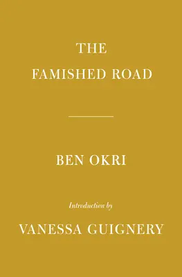 Die verhungerte Straße: Einführung von Vanessa Guignery - The Famished Road: Introduction by Vanessa Guignery