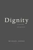 Die Würde: Ihre Geschichte und Bedeutung - Dignity: Its History and Meaning